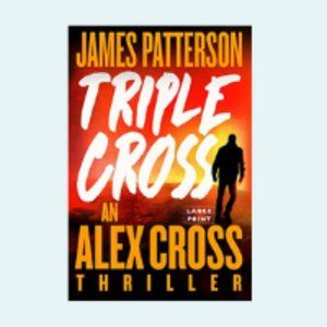 NEW Triple Cross: by James Patterson Hardcover